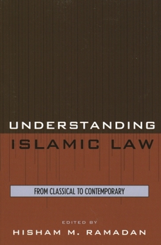 Paperback Understanding Islamic Law: From Classical to Contemporary Book