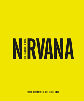 Hardcover Nirvana: The Teen Spirit of Rock Book