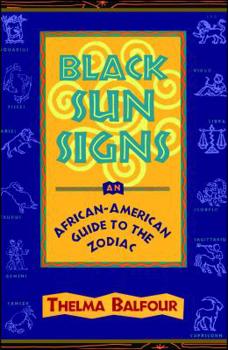Paperback Black Sun Signs: An African-American Guide to the Zodiac Book