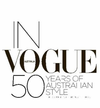 Hardcover In Vogue: 50 Years of Australian Style Book