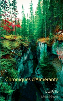 Paperback Chroniques d'Alm?rante: La Faille [French] Book