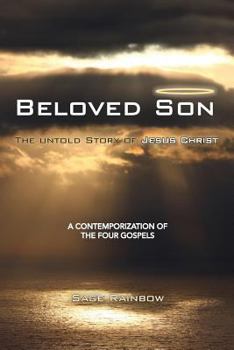 Paperback Beloved Son: The Untold Story of Jesus Christ Book
