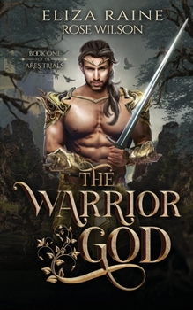 The Warrior God - Book #1 of the Ares Trials
