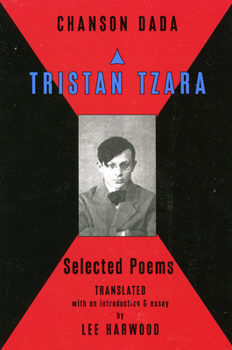 Paperback Chanson Dada: Tristan Tzara Selected Poems Book