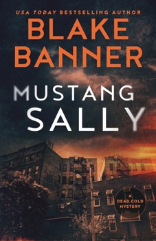 Mustang Sally : A Dead Cold Mystery