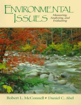 Paperback Environmental Issues: Measuring, Analyzing, and Evaluating Book