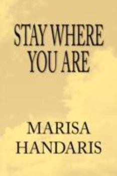 Paperback Stay Where You Are Book