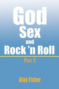 Paperback God, Sex and Rock' n Roll - Part II: Part II Book