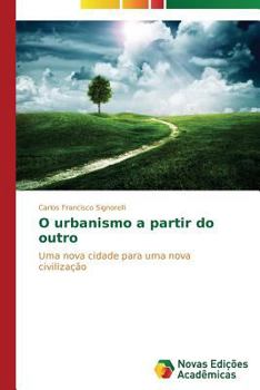 Paperback O urbanismo a partir do outro [Portuguese] Book