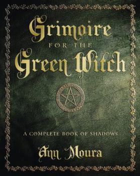 Paperback Grimoire for the Green Witch: A Complete Book of Shadows Book