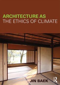 Paperback Architecture as the Ethics of Climate Book
