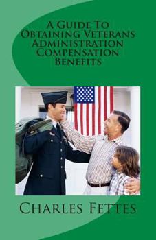 Paperback A Guide To Obtaining Veterans Administration Compensation Benefits Book