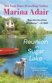 Mass Market Paperback Reunion in Sugar Lake (Previously Published as a Taste of Sugar) Book