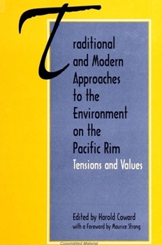 Paperback Traditional and Modern Approaches to the Environment on the Pacific Rim: Tensions and Values Book