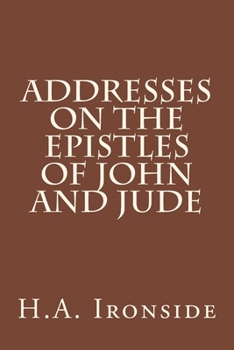 The Epistles of John and Jude (Ironside Commentaries)