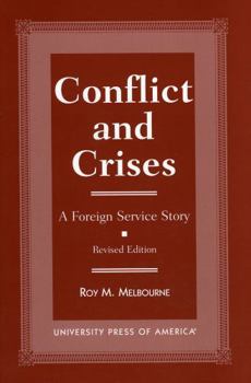 Hardcover Conflict and Crisis: A Foreign Service Story Book