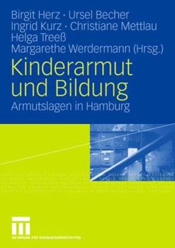 Kinderarmut Und Bildung: Armutslagen in Hamburg
