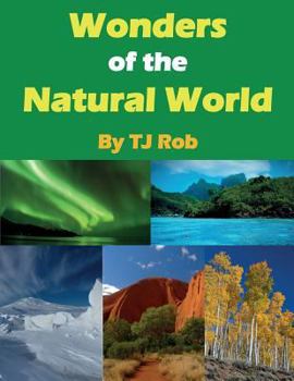Wonders of the Natural World: (Age 6 and above) (Wonders of the World, #1)