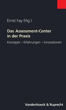 Paperback Das Assessment-Center in Der PRAXIS: Konzepte - Erfahrungen - Innovationen [German] Book