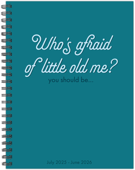 Spiral-bound Who's Afraid Academic July 2025 - June 2026 6.5 X 8.5 Weekly Monthly Softcover Planner Book
