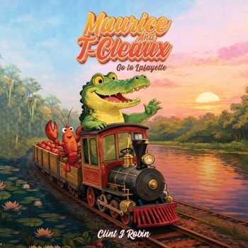 Paperback Maurice And T-Cleaux Go To Lafayette Book