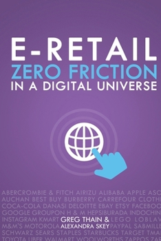 Paperback E-Retail Zero Friction In A Digital Universe Book