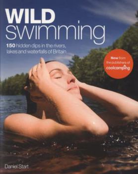 Paperback Wild Swimming. Text and Photos by Daniel Start Book