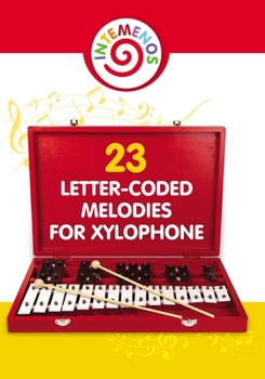 Paperback 23 Letter-Coded Melodies for Xylophone: 23 Letter-Coded Xylophone Sheet Music for Beginner Book