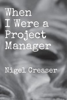 Paperback When I Were a Project Manager Book