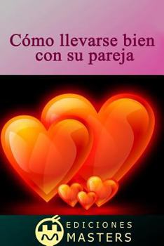 Paperback Cómo llevarse bien con su pareja [Spanish] Book