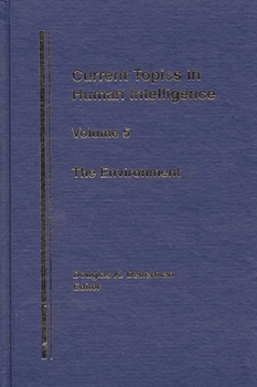 The Environment: (Current Topics in Human Intelligence)