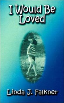 Paperback I Would Be Loved Book