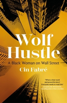 Paperback Wolf Hustle: A Black Woman on Wall Street Book