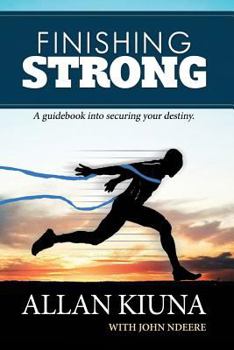 Paperback Finishing Strong: A guidebook into securing your destiny Book