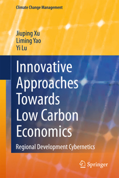 Hardcover Innovative Approaches Towards Low Carbon Economics: Regional Development Cybernetics Book