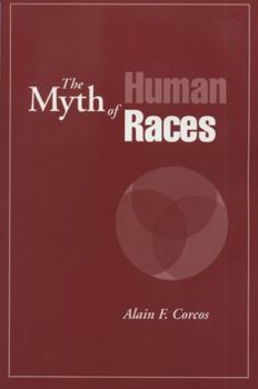Paperback The Myth of Human Races Book