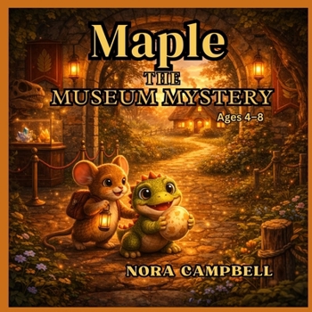 Maple The Museum Mystery: Grab your magnifying glass and join Maple today! Perfect for ages 4–8