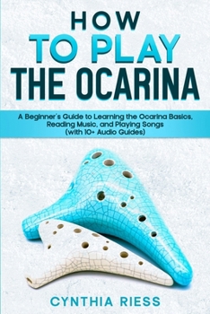 Paperback How to Play the Ocarina Book