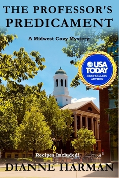 The Professor's Predicament - Book #4 of the Midwest Cozy Mystery