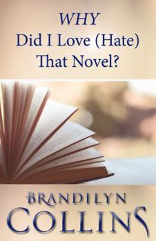 Paperback WHY Did I Love (Hate) That Novel? Book