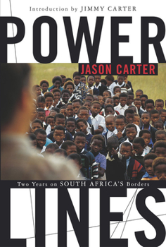 Paperback Power Lines: Two Years on South Africa's Borders Book