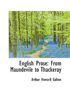 Hardcover English Prose: From Maundevile to Thackeray Book