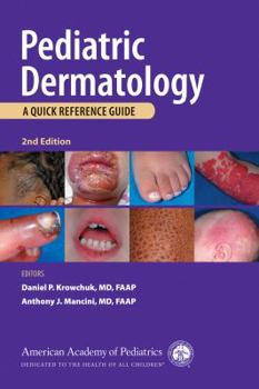 Paperback Pediatric Dermatology: A Quick Reference Guide Book