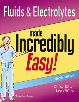 Paperback Fluids & Electrolytes Made Incredibly Easy! Book