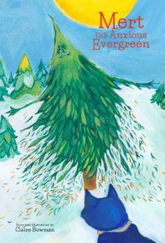 Hardcover Mert the Anxious Evergreen Book