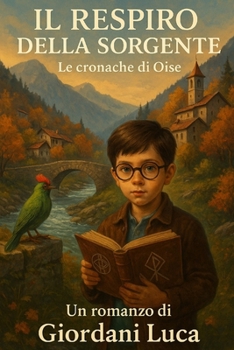 Paperback Il Respiro della Sorgente: Le cronache di Oise [Italian] Book