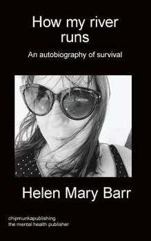 Paperback How my river runs: An autobiography of survival Book