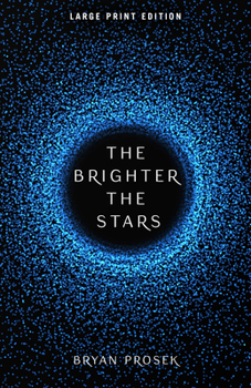 Paperback The Brighter the Stars [Large Print] Book