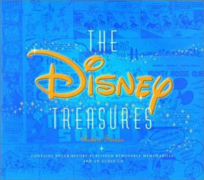 Hardcover The Disney Treasures [With Never Before Published MemorabiliaWith CD] Book