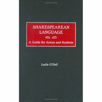 Hardcover Shakespearean Language: A Guide for Actors and Students Book